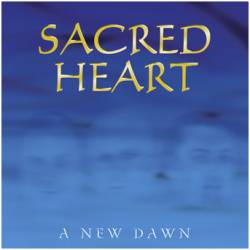 Sacred Heart (UK) : A New Dawn